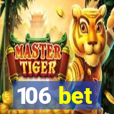 106 bet